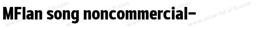MFlan song noncommercial字体转换